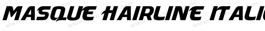 Masque Hairline Italic字体转换